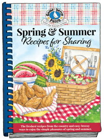 Spring & Summer Recipes for Sharing SPRING & SUMMER RECIPES FOR SH [ Gooseberry Patch ]