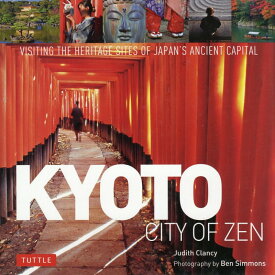 Kyoto：　City　of　Zen [ ジュディス・クランシー ]