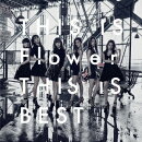 THIS IS Flower THIS IS BEST (2CD＋2Blu-ray)
