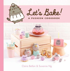 Let's Bake!: A Pusheen Cookbook LETS BAKE （Pusheen Book） [ Claire Belton ]
