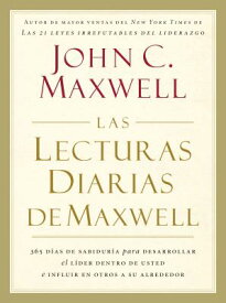 Las Lecturas Diarias de Maxwell SPA-LECTURAS DIARIAS DE MAXWEL [ John C. Maxwell ]