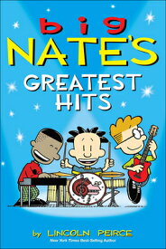 Big Nate's Greatest Hits BIG NATES GREATEST HITS BOUND （Big Nate） [ Lincoln Peirce ]