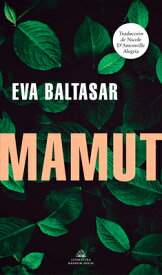 Mamut / Mammut SPA-MAMUT / MAMMUT [ Eva Baltasar ]