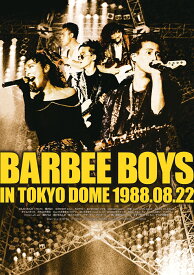 BARBEE BOYS IN TOKYO DOME 1988.08.22 [ バービーボーイズ ]