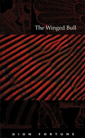 The Winged Bull WINGED BULL &LTP&GT&LTP&GT&LT/ [ Dion Fortune ]