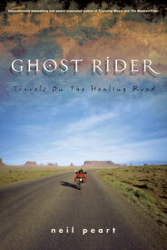 Ghost Rider: Travels on the Healing Road GHOST RIDER [ Neil Peart ]