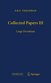 Collected Papers III: Large Deviations COLL PAPERS III 2013/E [ S. R. S. Varadhan ]