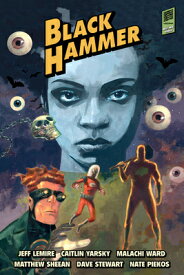 Black Hammer Library Edition Volume 3 BLACK HAMMER LIB /E V03 [ Jeff Lemire ]