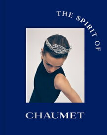 The Spirit of Chaumet SPIRIT OF CHAUMET [ Gabrielle de Montmorin ]