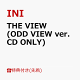 ��ͽ��ۡ�������ŵ�ۡڥ��쥸�åȥ����ɷ�Ѹ���ۡڥ��ꥢ���оݡ�THE VIEW (ODD VIEW ver. CD ONLY)(��THE VIEW�� PREMIUM EVENT��SHOW CASE�����ԥ���ȥ꡼�����ɡ�1��)