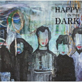 Happy In The Dark [ 民族ハッピー組 ]