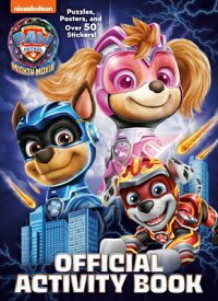 Paw Patrol: The Mighty Movie: Official Activity Book PAW PATROL THE MIGHTY MOVIE OF [ Golden Books ]