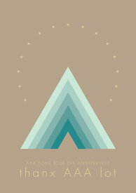 AAA DOME TOUR 15th ANNIVERSARY -thanx AAA lot-(Blu-ray4枚組)【Blu-ray】 [ AAA ]