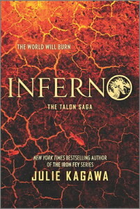 Inferno INFERNO FIRST TIME TRADE/E iTalon Sagaj [ Julie Kagawa ]