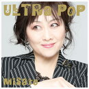 ULTRA POP (初回生産限定盤 3CD＋Blu-ray)