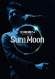 DEEN LIVE JOY-COMPLETE ～Sun and Moon～ [ DEEN ]