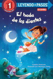 El Hada de Los Dientes (Tooth Fairy's Night Spanish Edition) SPA-HADA DE LOS DIENTES (TOOTH （Leyendo a Pasos (Step Into Reading)） [ Candice Ransom ]