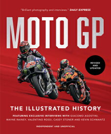 Motogp: The Illustrated History MOTOGP THE ILLUS HIST [ Michael Scott ]