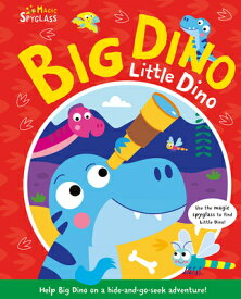 Big Dino Little Dino BIG DINO LITTLE DINO （Seek and Find Spyglass Books） [ Katie Button ]