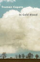In Cold Blood IN COLD BLOOD （Vintage International） [ Truman Capote ]