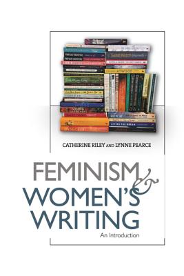 楽天ブックス: Feminism and Women's Writing: An Introduction - Catherine Riley ...