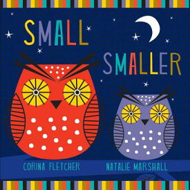 Small Smaller Smallest SMALL SMALLER SMALLEST [ Corina Fletcher ]