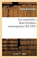 Les Emmures Rose-Froufrou, Roman-Pome