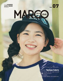 MARCO Kids Vol.07 （メディアパルムック）