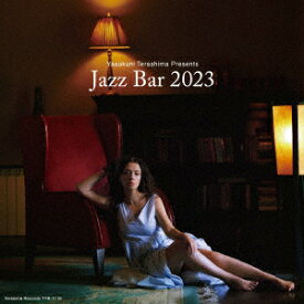 寺島靖国プレゼンツ Jazz Bar 2023 [ (V.A.) ]