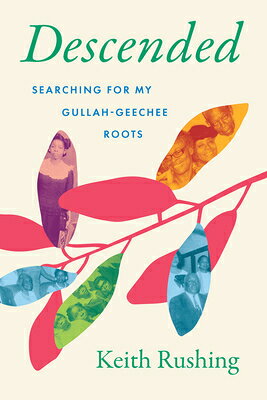 楽天ブックス: Descended: Searching for My Gullah-Geechee Roots - Keith ...