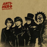 ANTI-HERO（アンタイヒーロー） (初回限定盤A CD＋DVD)