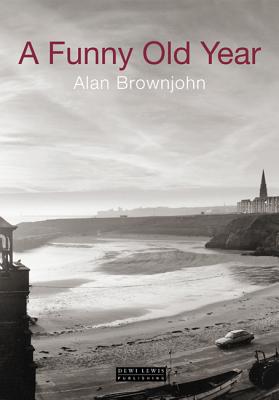 A Funny Old Year Alan Brownjohn 9781899235636 a-funny-old-year-alan-brownjohn-9781899235636