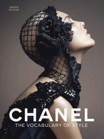 CHANEL:THE VOCABULARY OF STYLE(H) [ JEROME GAUTIER ]