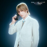 Call Me Asap / NUMBER（初回生産限定「飯島颯」盤）