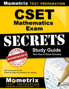 Cset Mathematics Exam Secrets Study Guide: Cset Test Review for the California Subject Examinations CSET MATHEMATICS EXAM SECRETS iMometrix Secrets Study Guidesj [ Mometrix California Teacher Certificatio ]