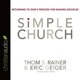 Simple Church: Returning to God's Process for Making Disciples SIMPLE CHURCH 6D [ Sam Rainer ]