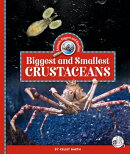 Biggest and Smallest Crustaceans