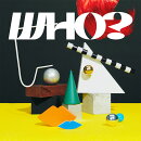 WHO？ (初回限定盤 CD＋DVD)