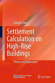 Settlement Calculation on High-Rise Buildings: Theory and Application SETTLEMENT CALCULATION ON HIGH [ Xiangfu Chen ]