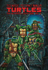 Teenage Mutant Ninja Turtles: The Ultimate Collection, Vol. 4 TMNT THE ULTIMATE COLL VOL 4 （Tmnt Ultimate Collection） [ Kevin Eastman ]