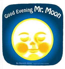 Good Evening Mr.Moon （英語でたのしむ 福音館の絵本） [ Hayashi　Akiko ]