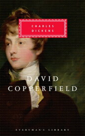 David Copperfield: Introduction by Michael Slater DAVID COPPERFIELD （Everyman's Library Classics） [ Charles Dickens ]