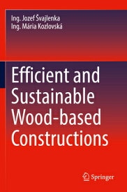 Efficient and Sustainable Wood-Based Constructions EFFICIENT & SUSTAINABLE WOOD-B [ ー ]