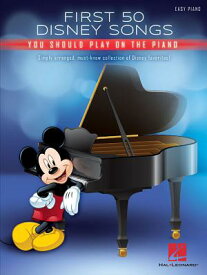 First 50 Disney Songs You Should Play on the Piano 1ST 50 DISNEY SONGS YOU SHOULD [ Hal Leonard Corp ]