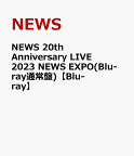 NEWS 20th Anniversary LIVE 2023 NEWS EXPO(Blu-ray通常盤)【Blu-ray】 [ NEWS ]