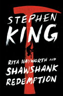 Rita Hayworth and Shawshank Redemption RITA HAYWORTH & SHAWSHANK REDE [ Stephen King ]