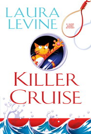 Killer Cruise KILLER CRUISE （Jaine Austen Mystery） [ Laura Levine ]