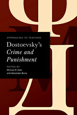 Michael R. Katz 楽天ブックス: Approaches to Teaching Dostoevsky's Crime and Punishment ...
