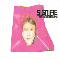 SIGNIFIE [ 大貫妙子 ]