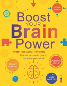 Boost Your Brain Power: With Over 300, 30-Minute Puzzles BOOST YOUR BRAIN POWER [ Igloobooks ]